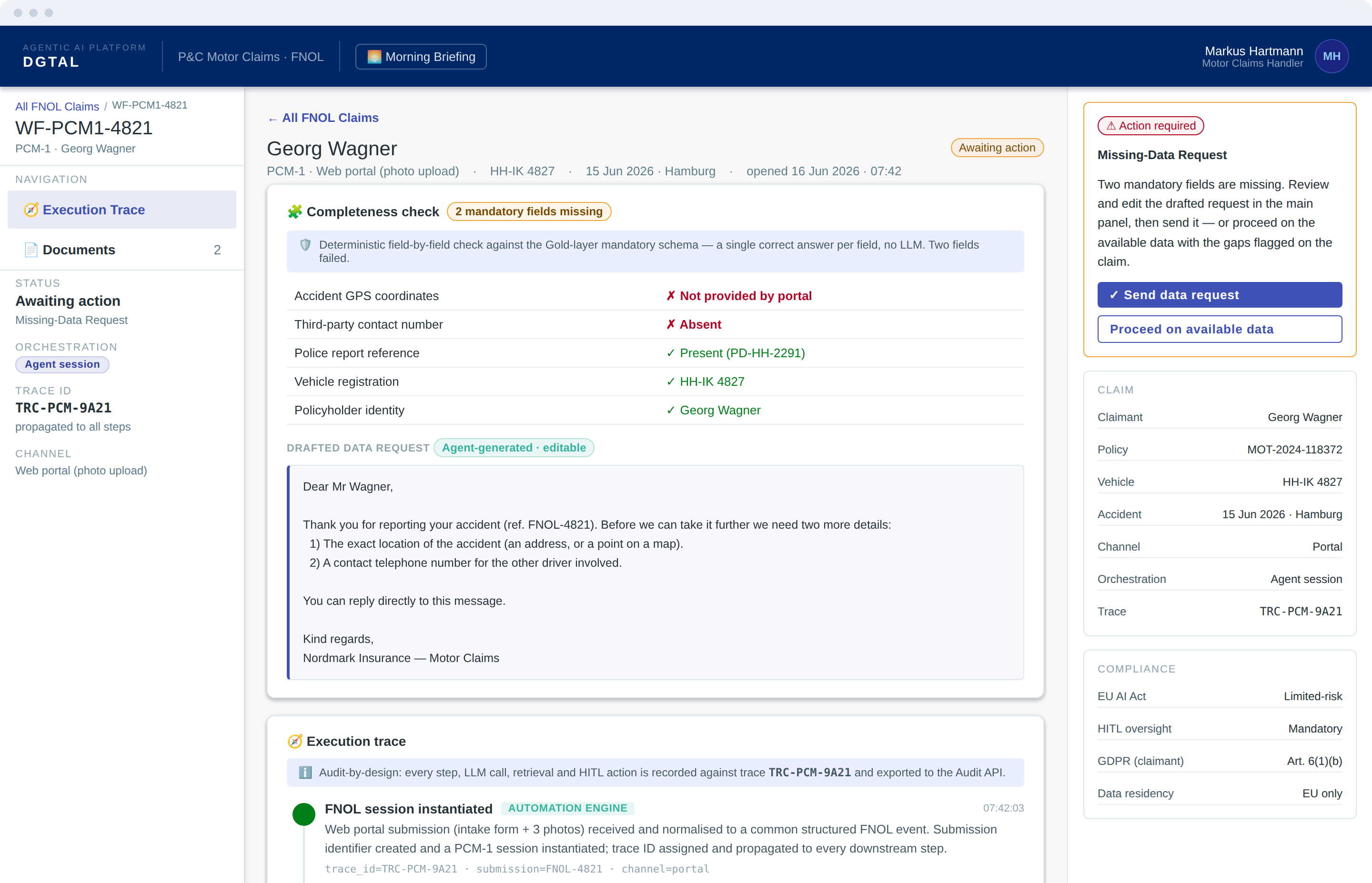 Completeness check: missing fields are found and a data request to the customer is drafted.